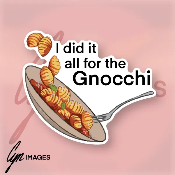I Did It All For The Gnocchi primary image.