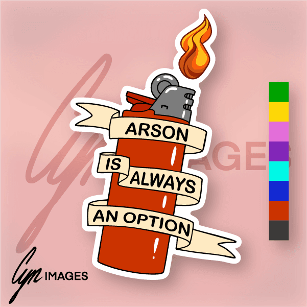 Arson Is Always An Option primary image.